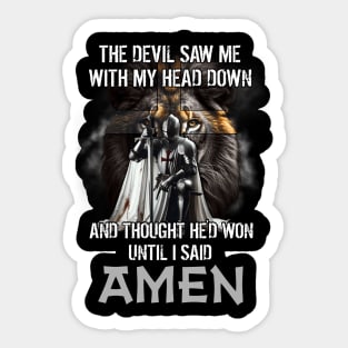 Jesus The Devil Saw Me With My Head Down Sticker